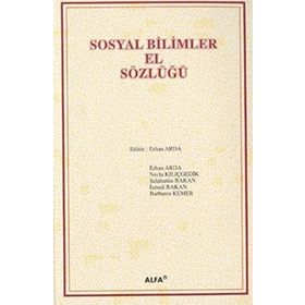 SOSYAL BILIMLER EL SÖZLÜĞÜ (CILTLI) - ERHAN ARDA