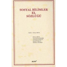 SOSYAL BILIMLER EL SÖZLÜĞÜ (CILTLI) - ERHAN ARDA