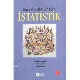 SOSYAL BILIMLER İÇİN İSTATİSTİK - NİLGÜN KÖKLÜ;ŞENER BÜYÜKÖZTÜRK;ÖMAY ÇOKLUK