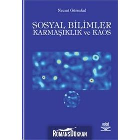 SOSYAL BILIMLER KARMAŞIKLIK VE KAOS - NEMCI GÜRSAKAL