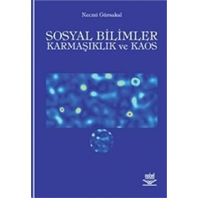 SOSYAL BILIMLER KARMAŞIKLIK VE KAOS - NEMCI GÜRSAKAL