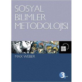 Sosyal Bilimler Metodolojisi - Max Weber