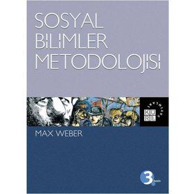 Sosyal Bilimler Metodolojisi - Max Weber