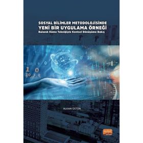 Sosyal Bilimler Metodolojisinde Yeni Bir Uygulama Örneği - Alkan Üstün