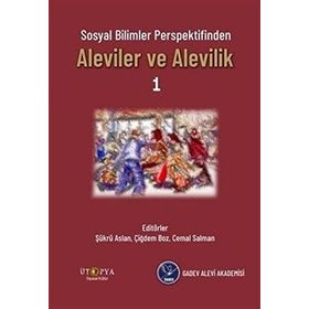 Sosyal Bilimler Perspektifinden Aleviler ve Alevilik 1 - Kolektif
