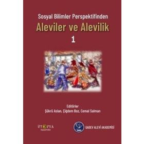 Sosyal Bilimler Perspektifinden Aleviler ve Alevilik 1 - Kolektif