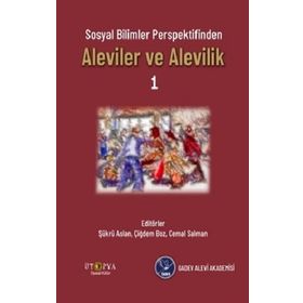 Sosyal Bilimler Perspektifinden Aleviler ve Alevilik 1 - Kolektif