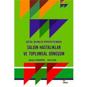 Sosyal Bilimler Perspektifinden Salgın Hastalıklar ve Toplumsal Dönüşüm - Kriter Yayınları