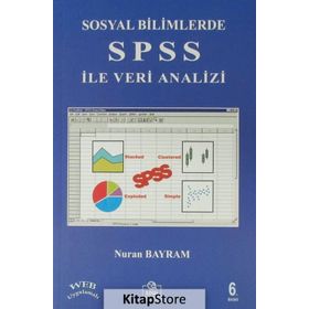 SOSYAL BILIMLER SPSS İLE VERI ANALIZI - NURAN BAYRAM