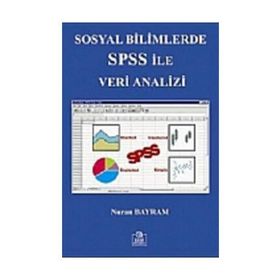 SOSYAL BILIMLER SPSS İLE VERI ANALIZI - NURAN BAYRAM