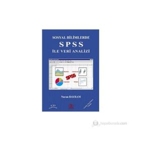 SOSYAL BILIMLER SPSS İLE VERI ANALIZI - NURAN BAYRAM