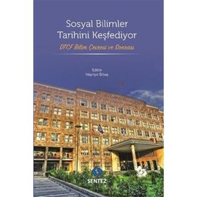 Sosyal Bilimler Tarihini Keşfediyor - Hayriye Erbaş