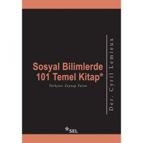 Sosyal Bilimlerde 101 Temel Kitap - Cyril Lemieux