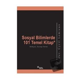 Sosyal Bilimlerde 101 Temel Kitap - Cyril Lemieux