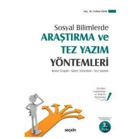 Sosyal Bilimlerde Araştırma Ve Tez Yazım Yöntemleri - Ferhat Sayım