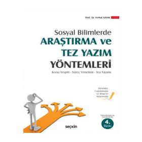 Sosyal Bilimlerde Araştırma Ve Tez Yazım Yöntemleri - Ferhat Sayım