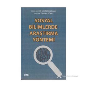 SOSYAL BILIMLERDE ARAŞTIRMA YÖNTEMI - ORHAN GÖKÇE;ORHAN TÜRKDOĞAN
