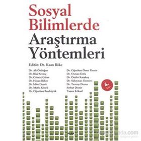 SOSYAL BILIMLERDE ARAŞTIRMA YÖNTEMLERİ - KAAN BÖKE