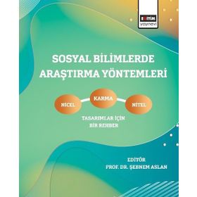 Sosyal Bilimlerde Araştırma Yöntemleri - Şebnem Aslan
