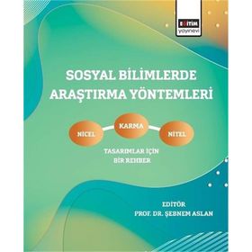 Sosyal Bilimlerde Araştırma Yöntemleri - Şebnem Aslan