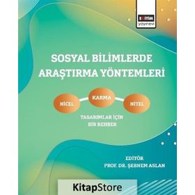Sosyal Bilimlerde Araştırma Yöntemleri - Şebnem Aslan