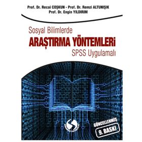 Sosyal Bilimlerde Araştırma Yöntemleri - Spss Uygulamalı Recai Coşkun Remzi Altunışık