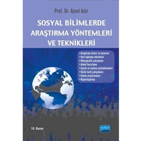 SOSYAL BILIMLERDE ARAŞTIRMA YÖNTEMLERİ VE TEKNIKLERI - AYSEL AZIZ (ISBN:9786053951124)
