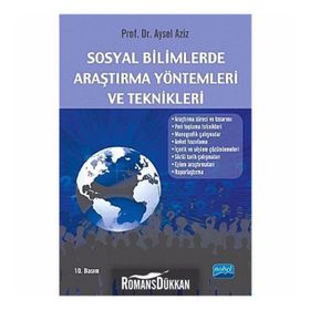 SOSYAL BILIMLERDE ARAŞTIRMA YÖNTEMLERİ VE TEKNIKLERI - AYSEL AZIZ (ISBN:9786053951124)