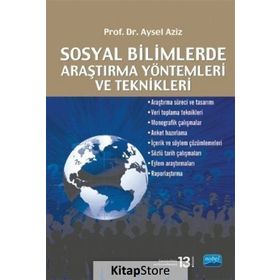 SOSYAL BILIMLERDE ARAŞTIRMA YÖNTEMLERI VE TEKNIKLERI - AYSEL AZIZ