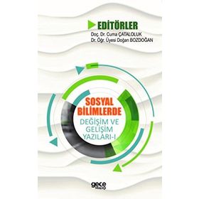 Sosyal Bilimlerde Değişim ve Gelişim Yazıları 1 - Kolektif
