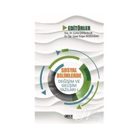 Sosyal Bilimlerde Değişim ve Gelişim Yazıları 1 - Kolektif