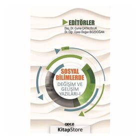 Sosyal Bilimlerde Değişim ve Gelişim Yazıları 1 - Kolektif