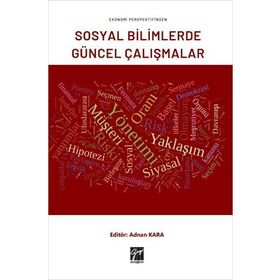 Sosyal Bilimlerde Güncel Araştırmalar - Adnan Kara