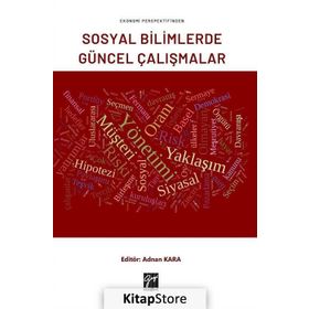 Sosyal Bilimlerde Güncel Araştırmalar - Adnan Kara