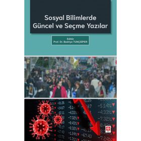 Sosyal Bilimlerde Güncel ve Seçme Yazılar Ekin Yayınevi
