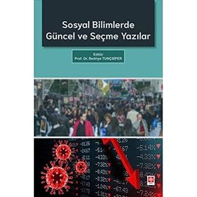 Sosyal Bilimlerde Güncel ve Seçme Yazılar Ekin Yayınevi