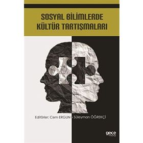 Sosyal Bilimlerde Kültür Tartışmaları - Kolektif