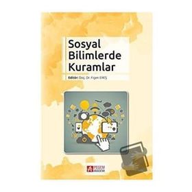 Sosyal Bilimlerde Kuramlar - Pegem Akademi Yayıncılık