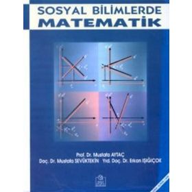 Sosyal Bilimlerde Matematik - Zeki Çakmak Ahmet Öztürk Emel Selimoğlu