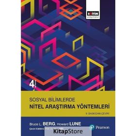 Sosyal Bilimlerde Nitel Araştırma Yöntemleri - Bruce L. Berg Howard Lune