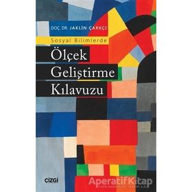 Sosyal Bilimlerde Ölçek Geliştirme Kılavuzu - Jaklin Çarkçı