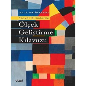 Sosyal Bilimlerde Ölçek Geliştirme Kılavuzu - Jaklin Çarkçı