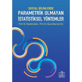 Sosyal Bilimlerde Parametrik Olmayan İstatistiksel Yöntemler - Mustafa Aytaç