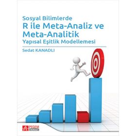 Sosyal Bilimlerde R ile Meta-Analiz ve Meta-Analitik - Pegem Akademi Yayıncılık