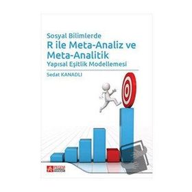 Sosyal Bilimlerde R ile Meta-Analiz ve Meta-Analitik - Pegem Akademi Yayıncılık