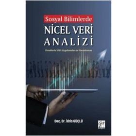 Sosyal Bilimlerde SPSS Uygulamalı Nicel Veri Analizi - Pegem Akademi Yayıncılık