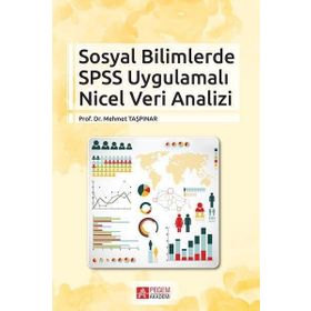 Sosyal Bilimlerde SPSS Uygulamalı Nicel Veri Analizi - Pegem Akademi Yayıncılık