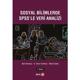 Sosyal Bilimlerde SPSS'le Veri Analizi - Beril Durmuş