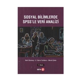 Sosyal Bilimlerde SPSS'le Veri Analizi - Beril Durmuş