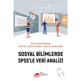 Sosyal Bilimlerde SPSS'le Veri Analizi - Beril Durmuş